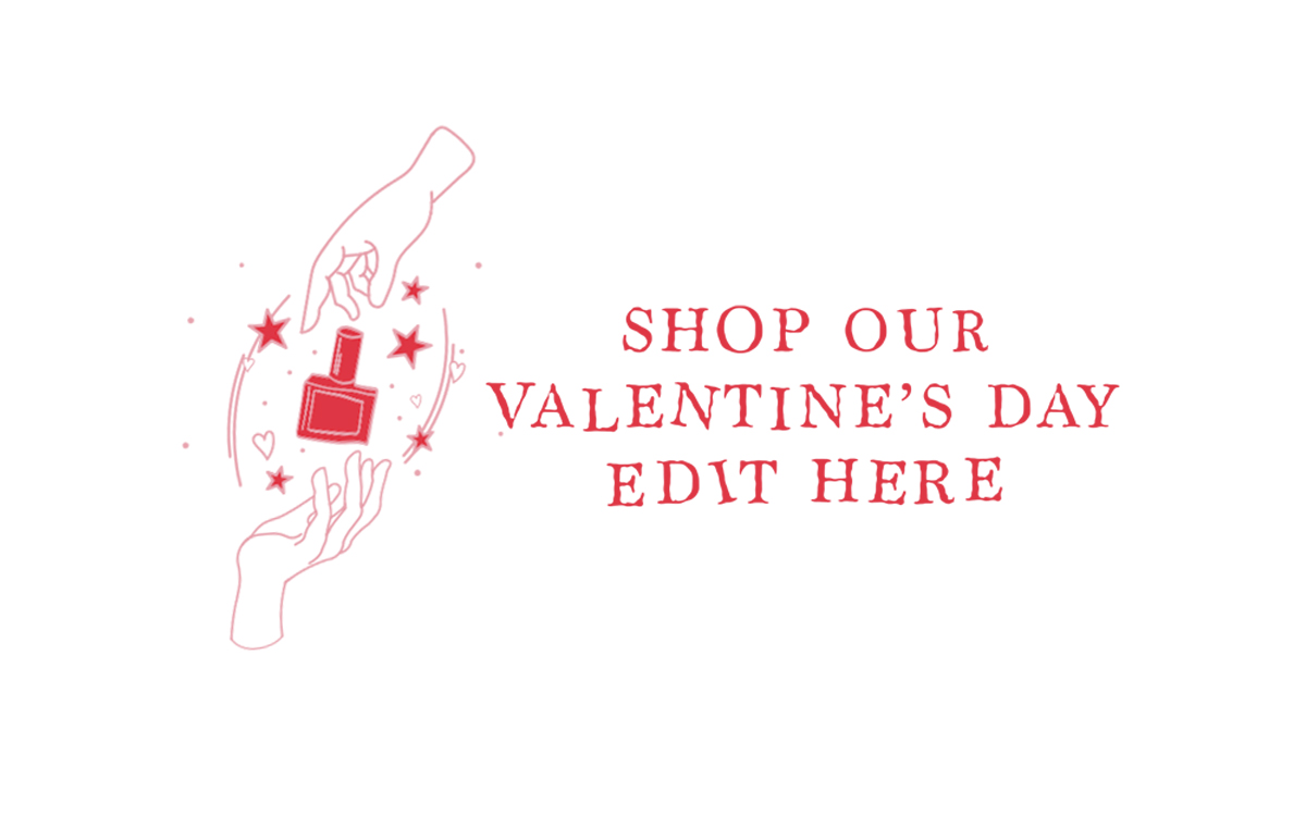 shop our valentine's day edit here