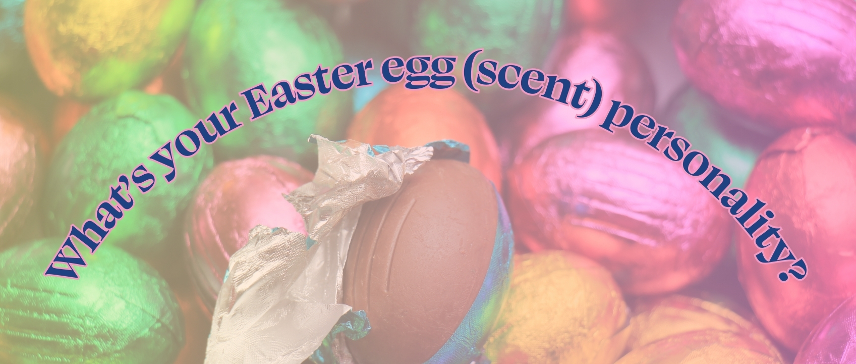 easter egg personality fragrance test